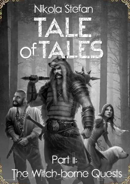 Cover for Tale of Tales part II: The Witch-borne Quests