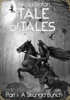 Cover for Tale of Tales part I: A Strange Bunch