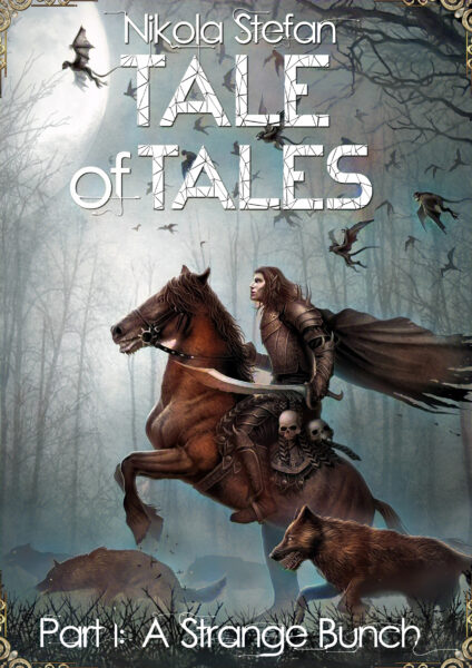 Book Cover: Tale of Tales – Part I – A Strange Bunch