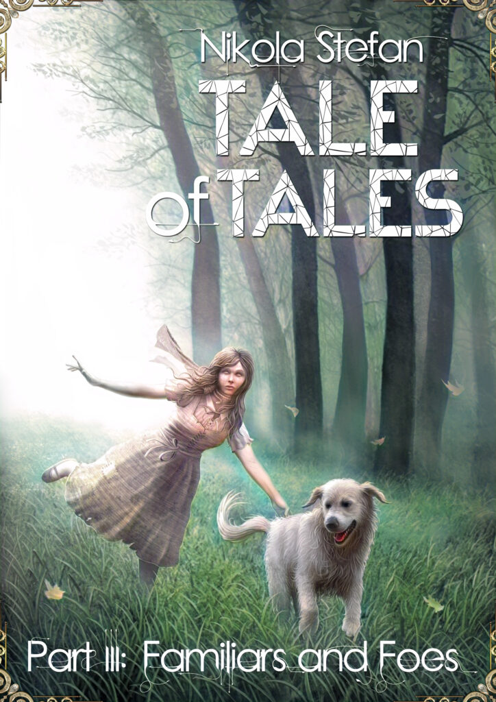 Book Cover: Tale of Tales – Part III – Familiars and Foes